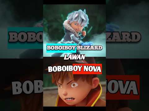 boboiboy nova vs blizard #boboiboy