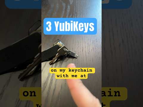 Why I have 3 YubiKeys (for security) #cybersecurity