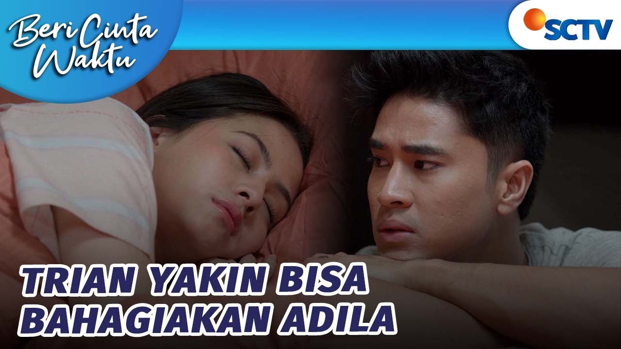 Trian Berusaha Membahagiakan Adila | Beri Cinta Waktu - Episode 27