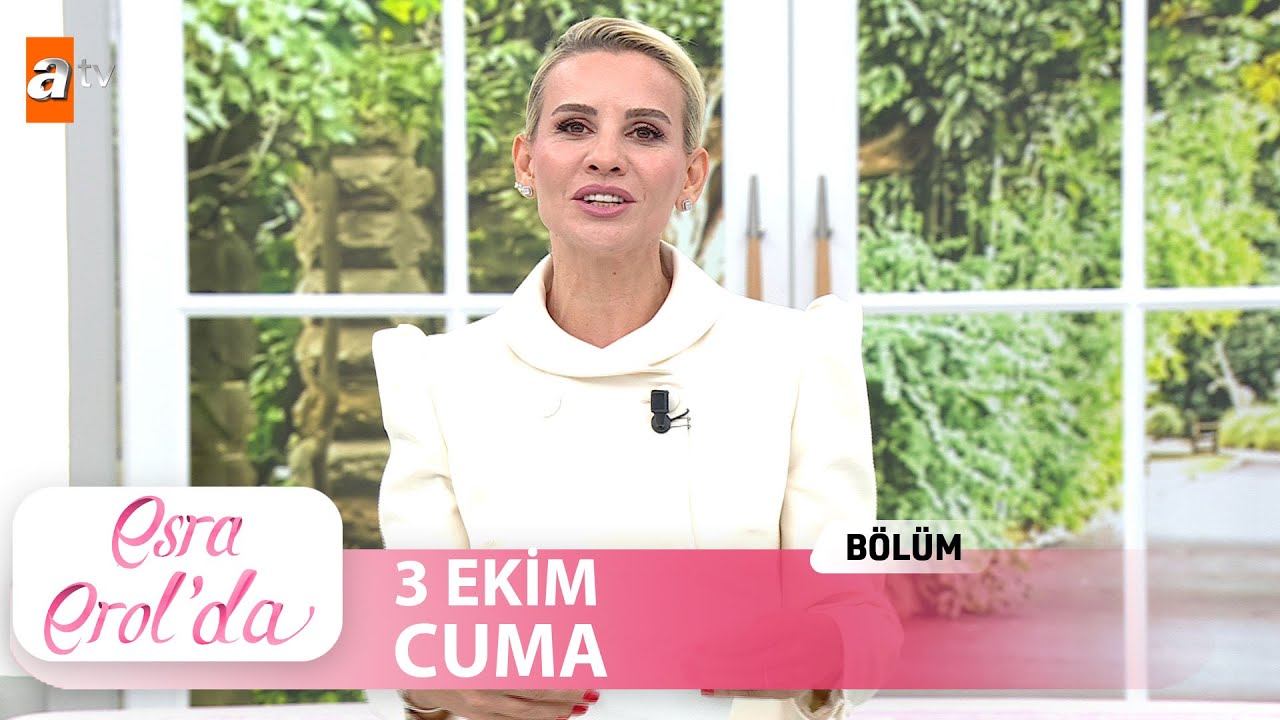 Esra Erol'da 3 Ekim 2025 - Tek Parça Bölüm 📺