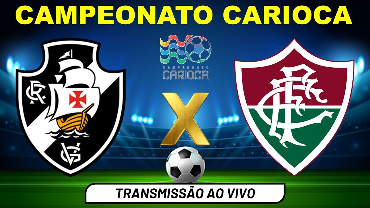 VASCO x FLUMINENSE ao Vivo ⚽