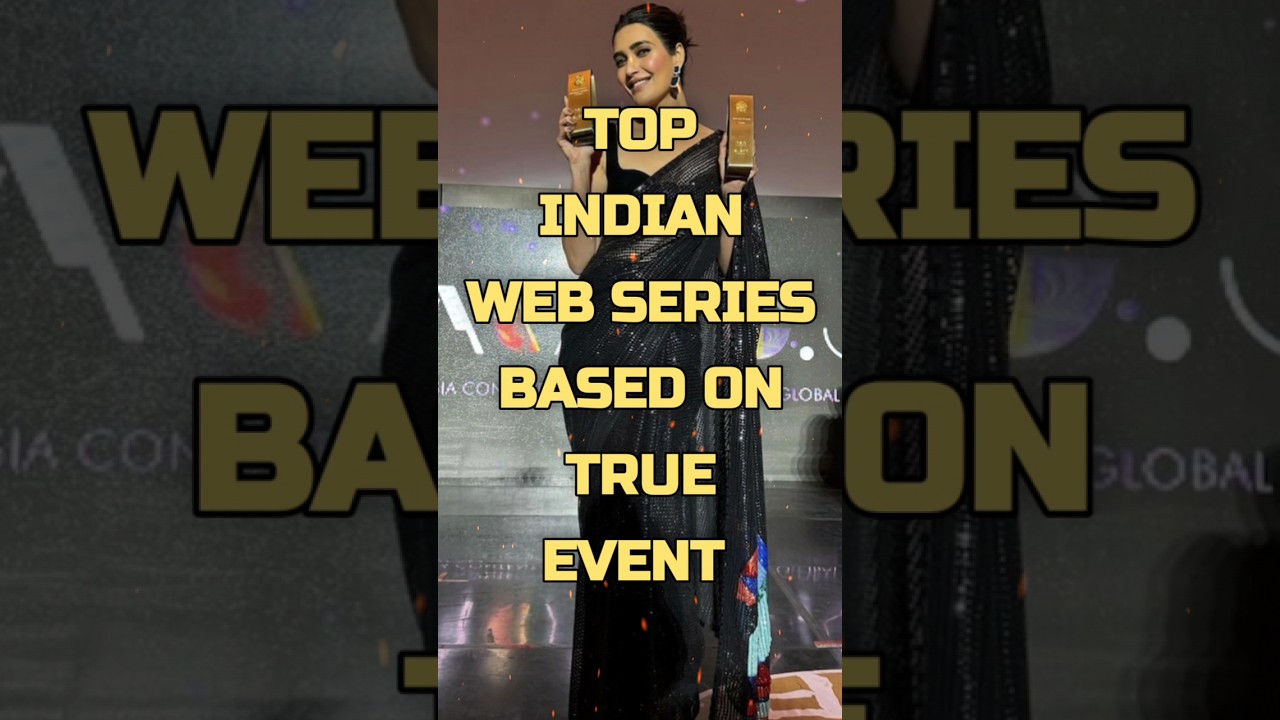 Top 10 Indian Web Series Based on True Events