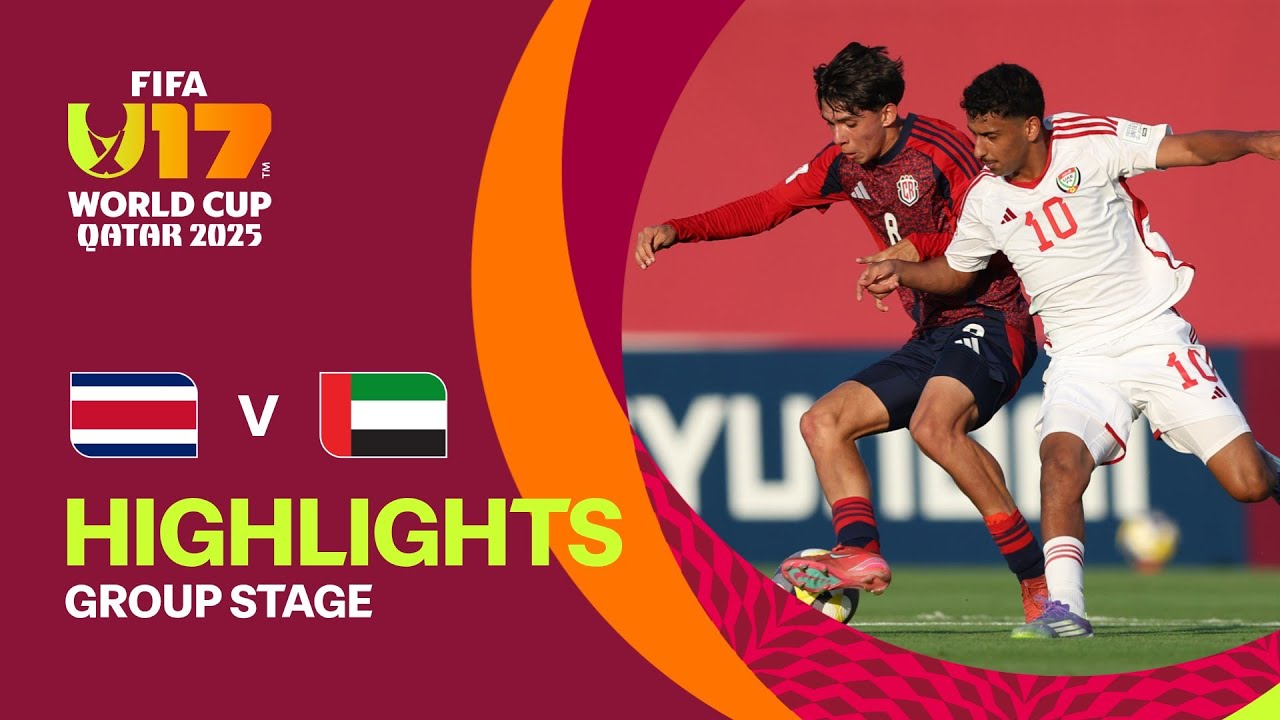 Costa Rica vs UAE | Exciting Highlights from FIFA U-17 World Cup Qatar 2025 ⚽