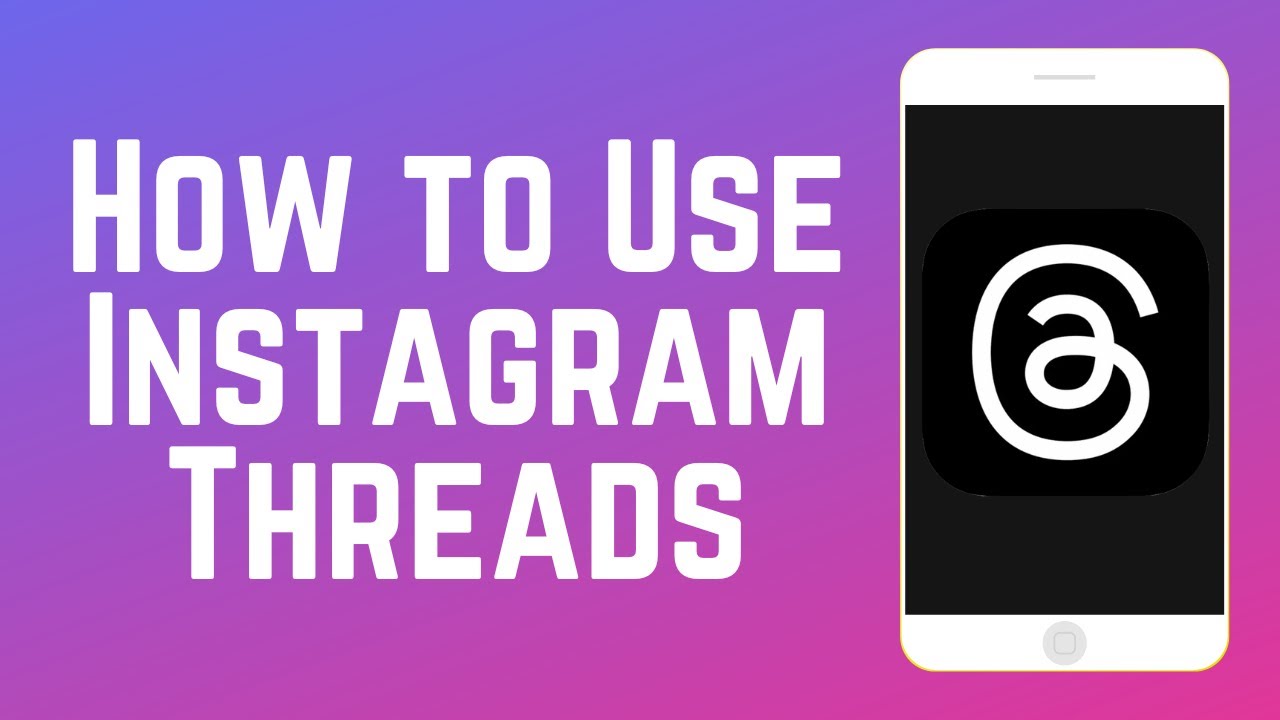 Comprehensive Guide to Using Instagram Threads