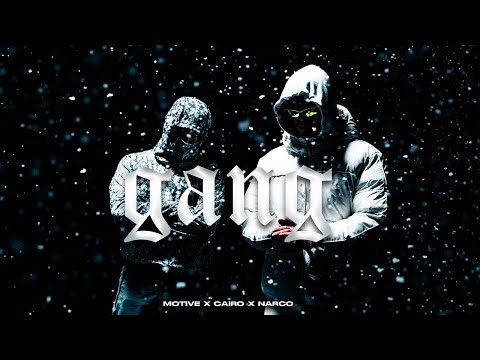 MOTIVE X CAIRO X NARCO - GANG