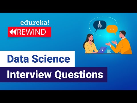 Data Science Interview Questions | Data Science Tutorial | Data Science | Edureka Rewind - 3