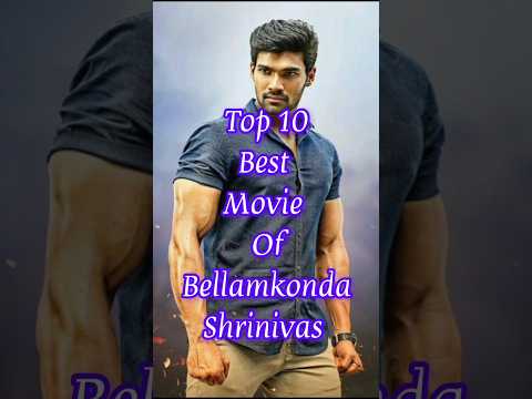 Top 10 best movie of bellamkonda Shrinivas 🔥💯 #bellamkondasaisreenivas #southmovies