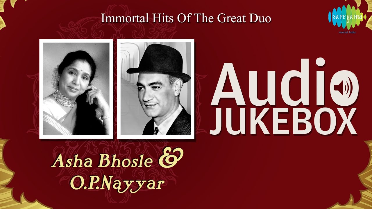 Asha Bhosle & O. P. Nayyar's Classic Hits 🎶