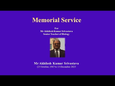 Memorial Service For Mr Akhilesh  Kumar Srivastava