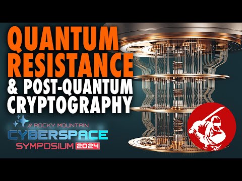 RMCS 2024 Colorado ▶︎ Quantum Resistance & Post-Quantum Cryptography