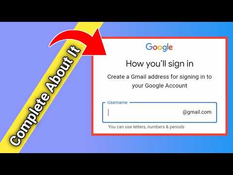 How you'll sign in create a gmail address for signing in to your google account | Username create