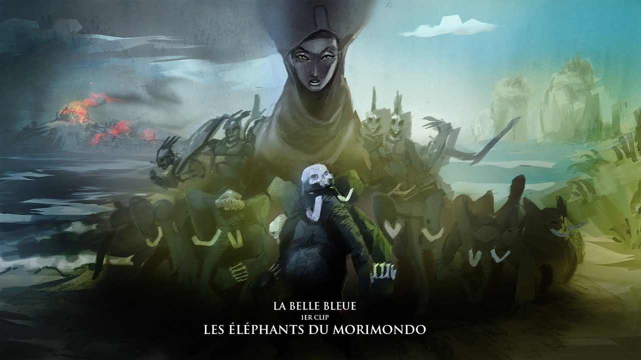 La Belle Bleue - Les Éléphants Du Morimondo (Clip)