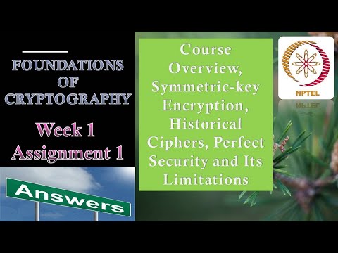 Week 1 Assignment Answers Foundations of Cryptography Symmetric-key Encryption, Perfect Security