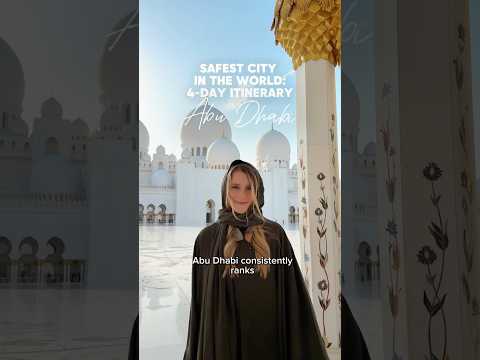SAFEST city in the world: Abu Dhabi Itinerary #abudhabi #uae #safestcountries #solotravel #travel
