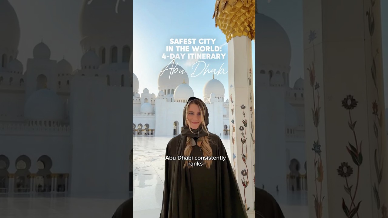 Abu Dhabi: The Safest City to Visit 🌍