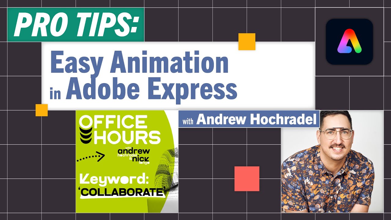 Pro Tips: Adobe Express Animation with Andrew Hochradel 🎨