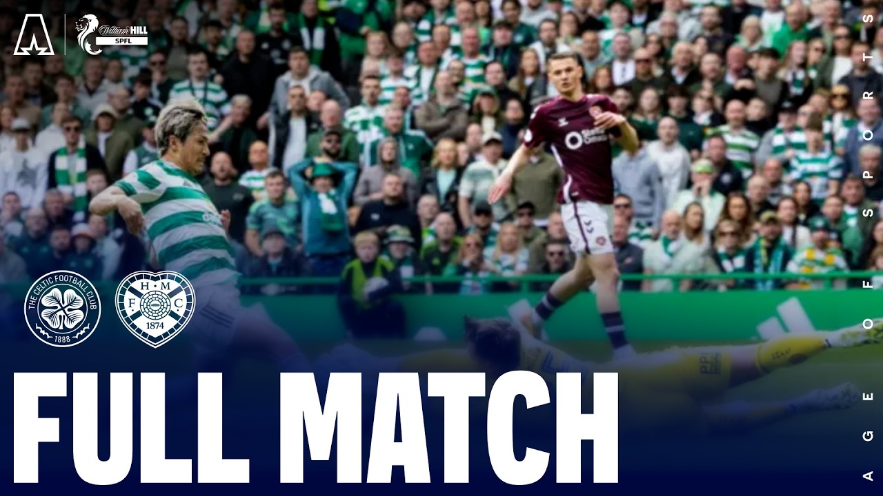 Celtic vs Heart of Midlothian | SPFL Match Highlights