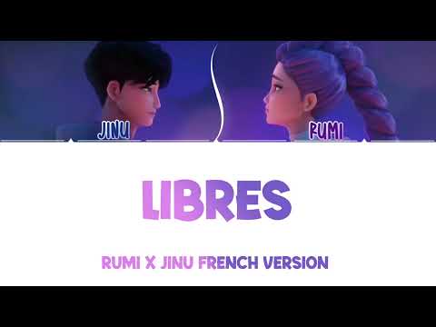 Rumi x Jinu 'Free' - 'Libres' Lyrics (French Version)