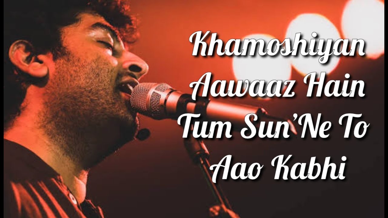 Khamoshiyan Title Song Lyrics by Arijit Singh 🎶