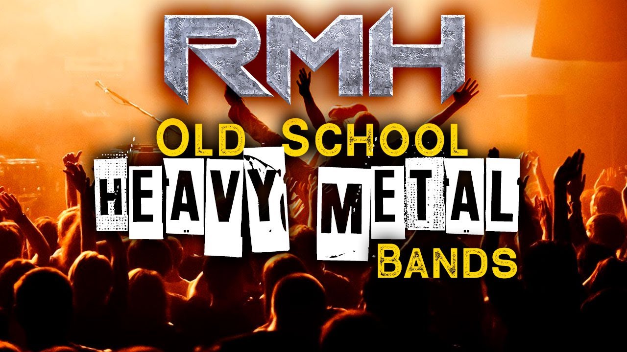 Old School Heavy Metal Bands 🌍 - RMH