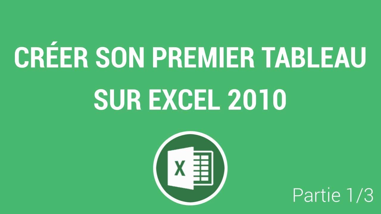 Débuter sur Excel 2010 : Mon premier ebook 📘