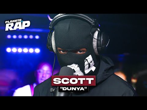 [EXCLU] Scott - Dunya #PlanèteRap