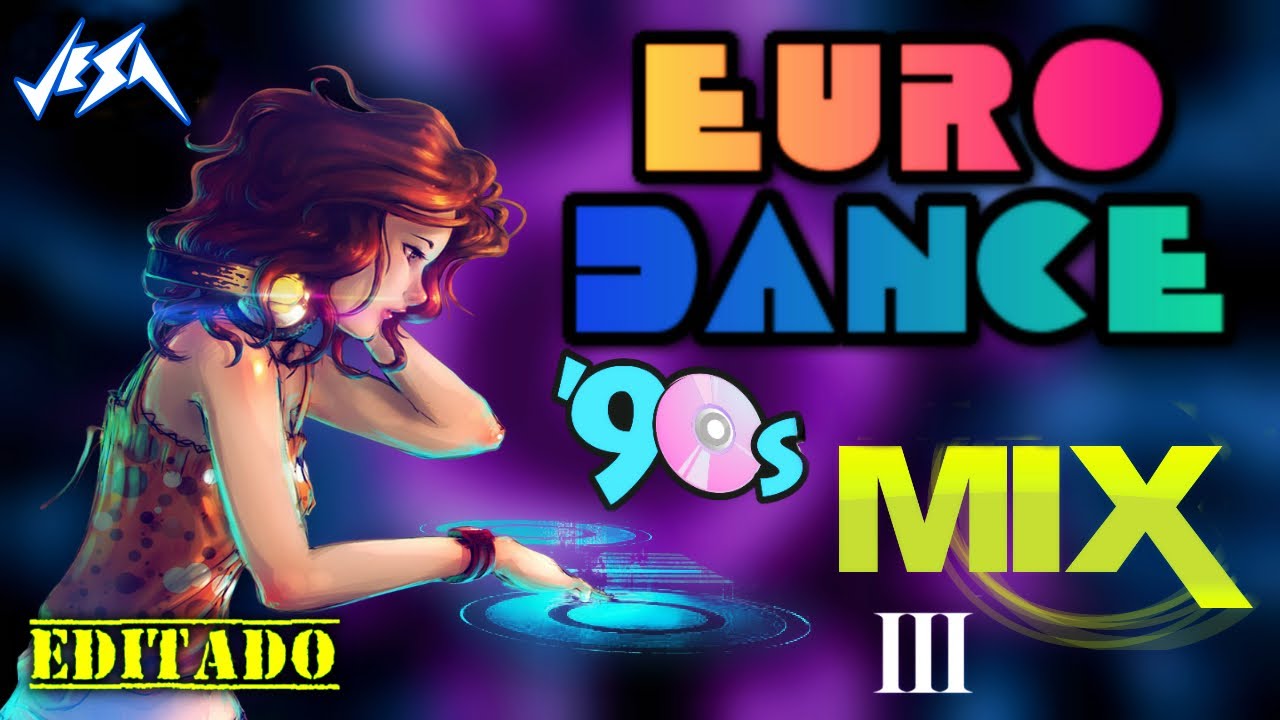 Eurodance 90's Mix 3: 90s Flashback 🎶