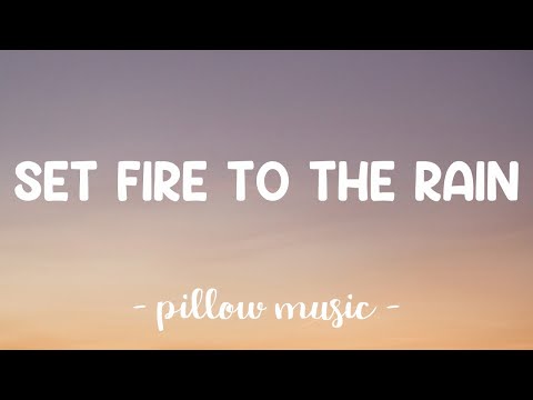 Set Fire To The Rain - Adele (Lyrics) π΅