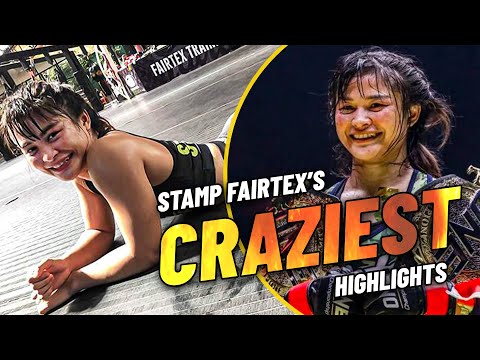 Stamp Fairtex's CRAZIEST HIGHLIGHTS π±π₯