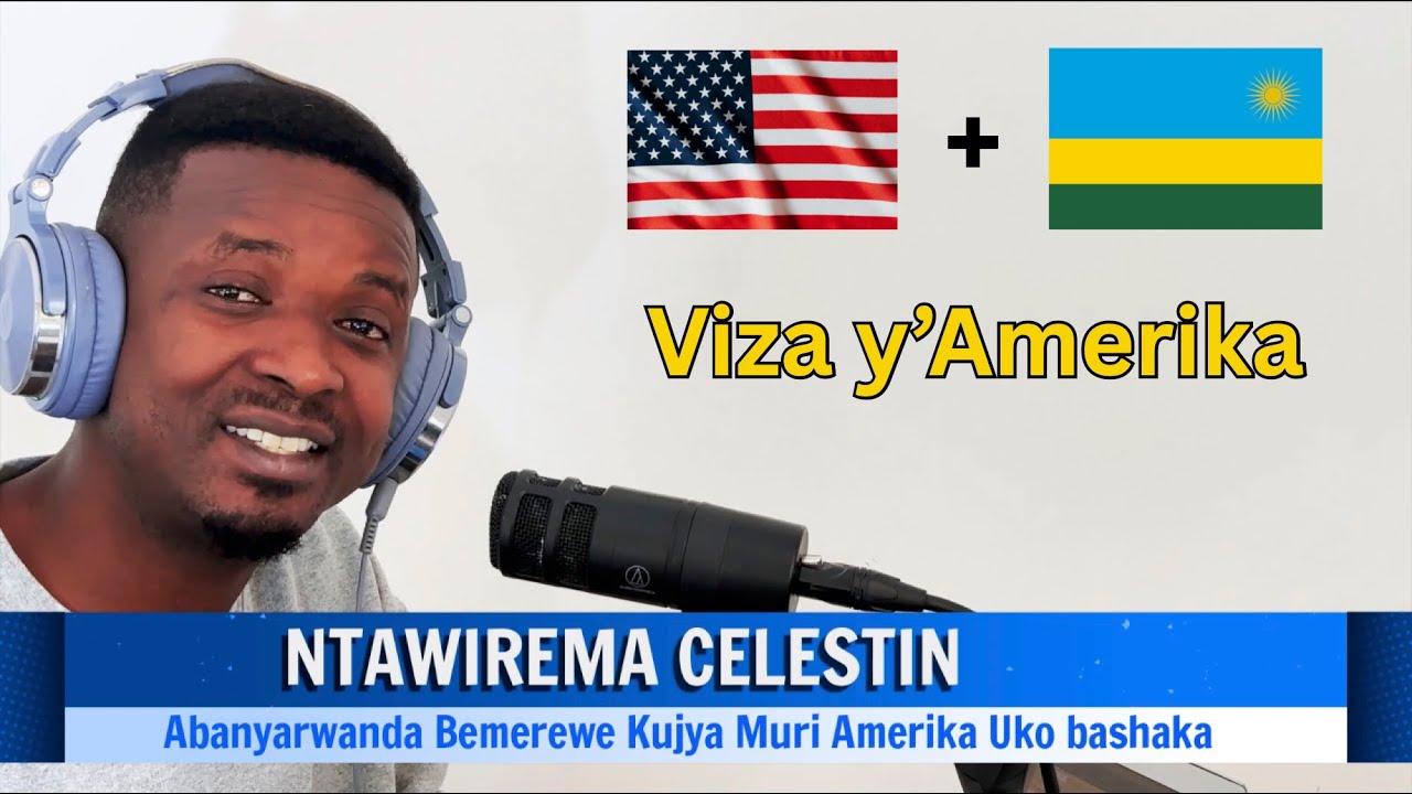 Abanyarwanda Bashobora Kujya muri Amerika Uko Bashaka 🌍