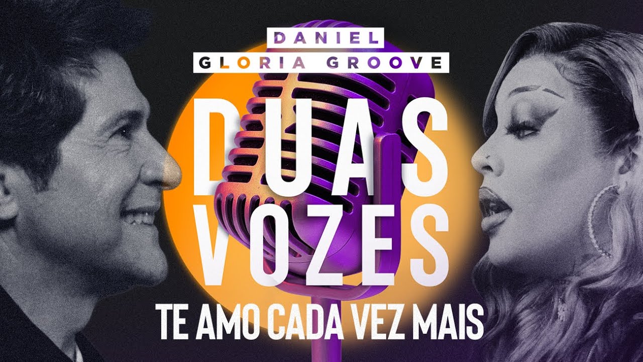 Duas Vozes: Daniel & Gloria Groove Celebram 40 Anos com Novo Clipe 🎶