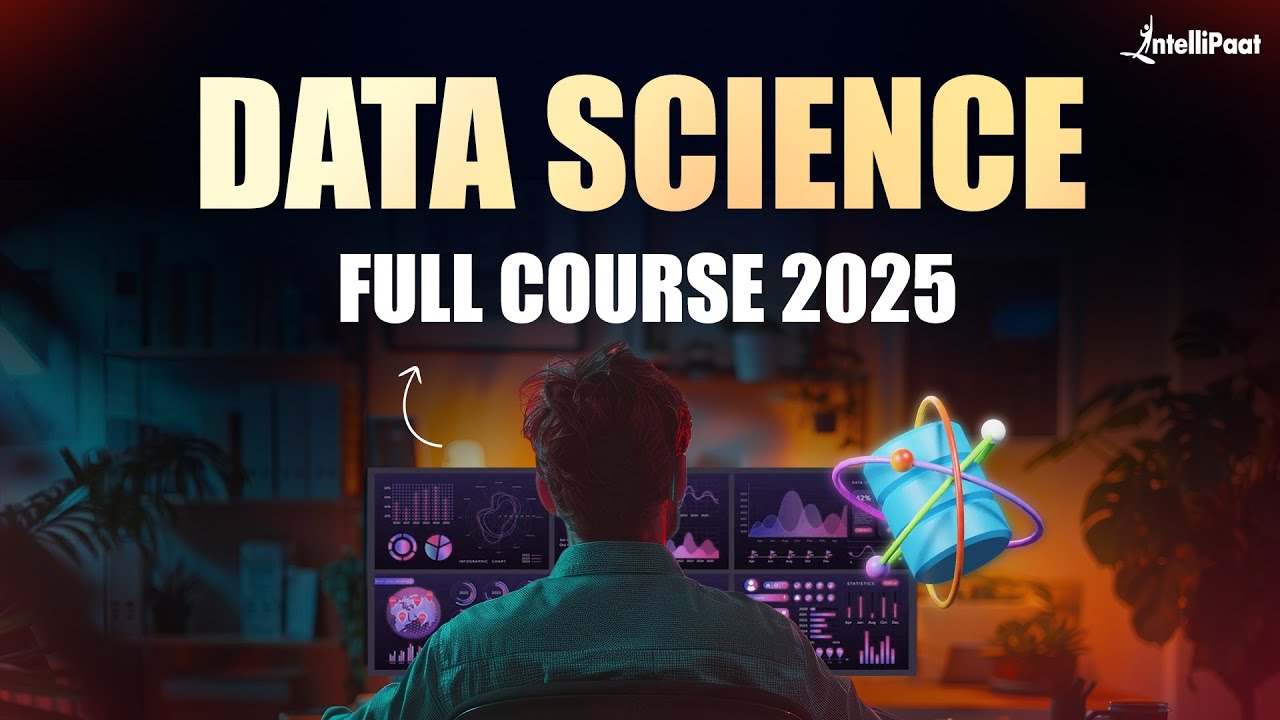 🚀 Data Science Full Course 2025 | Free Complete Data Science Training by Intellipaat