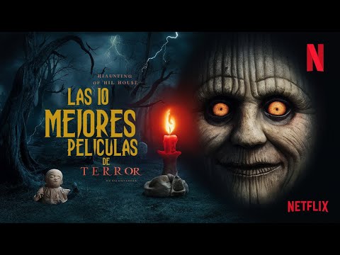 Las 10 Mejores Peliculas de terror que puedes ver en netflix SEPTIEMBRE 2024
