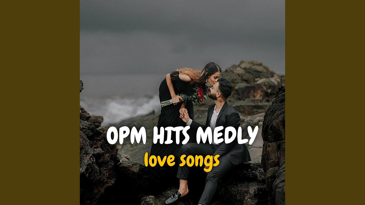 OPM Classics: Top Love Songs of All Time ๐ถ