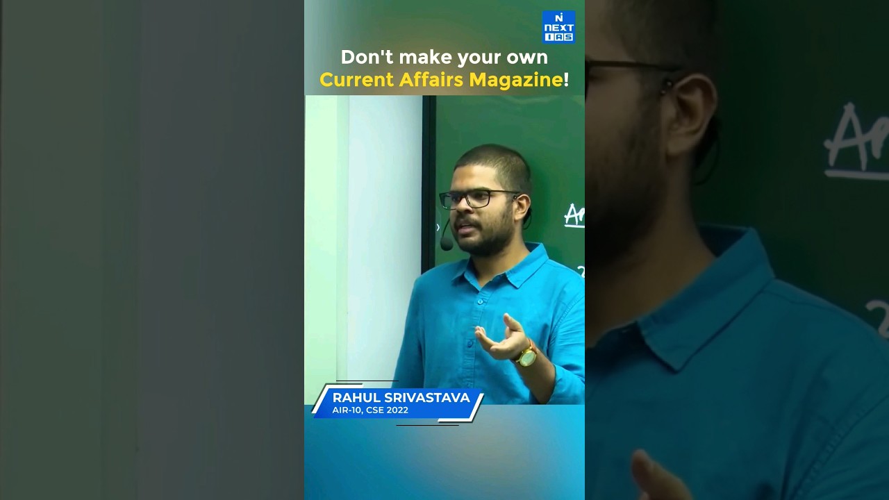 Current Affairs Prep Tips from AIR 10 Rahul Srivastava | CSE 2022 Topper 📝