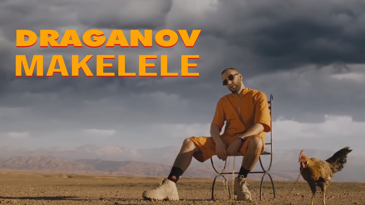 Draganov's Hit Single 'Makelele' 🎶 | Official Music Video