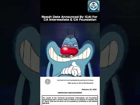 ICAI  Announces result date for CA Foundation & CA Intermediate January2025 Exams