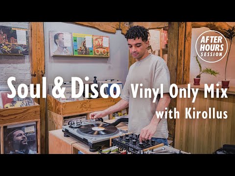 Soul & Disco Vinyl Only Mix with Kirollus  @ELLA RECORDS |  AFTER HOURS SESSION