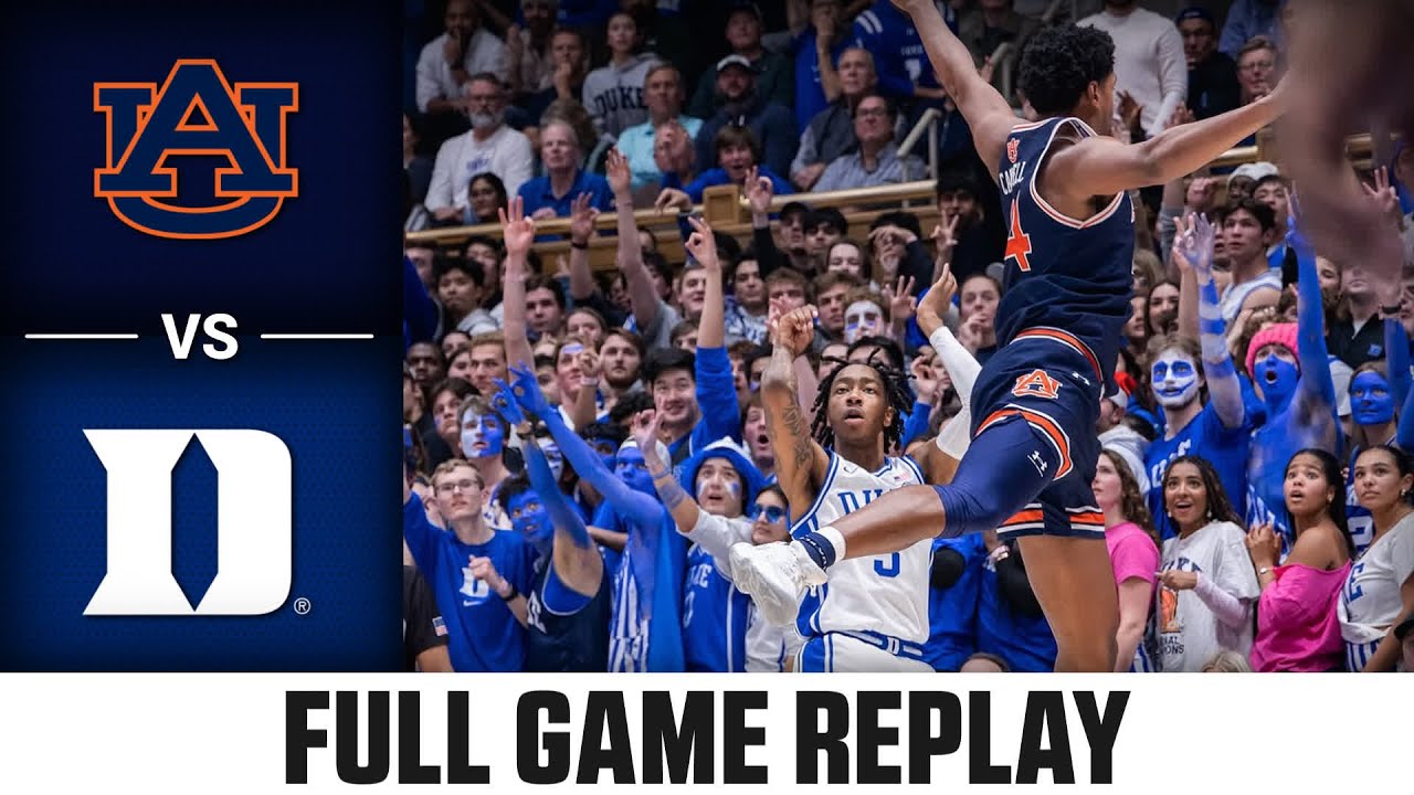 Auburn vs. Duke Full Game Replay ๐ 2024-25 ACC Men's Basketball