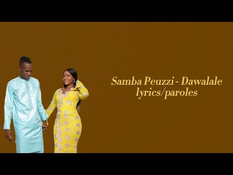 Samba Peuzzi - Dawalale (lyrics)