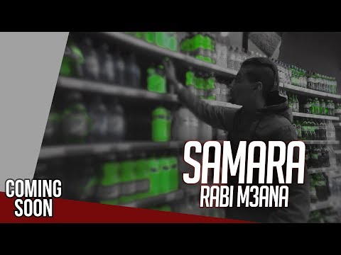 Samara - Rabi M3ana // Coming Soon