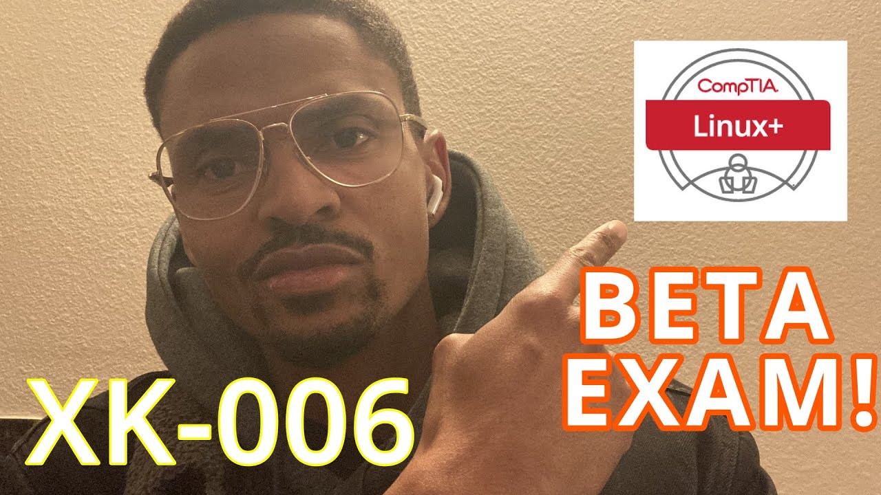 My Experience Taking the CompTIA Linux+ XK0 006 Beta Exam
