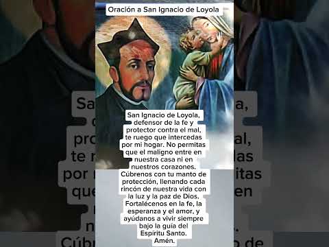 🙏🏻🍂 Oracion a San Ignacio de Loyola🍂🙏🏻#sanignaciodeloyola #protecciondivina #bendicion #oracion #fyp