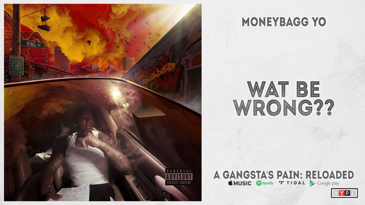 Moneybagg Yo - 'Wat Be Wrong??' from 'A Gangsta's Pain: Reloaded'