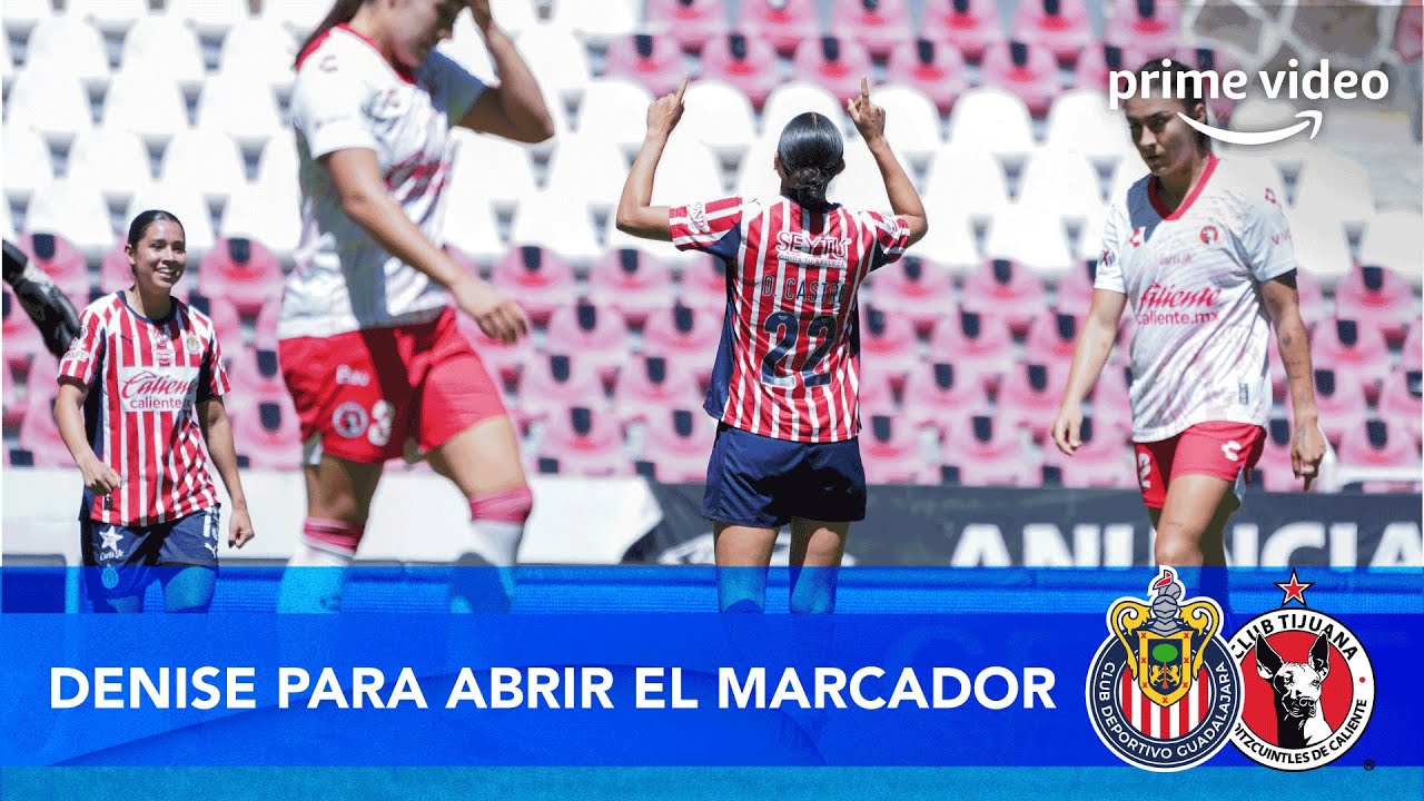 ¡El Momento de Denise! | Gol y Destacado en Chivas Femenil vs Tijiana ⚽