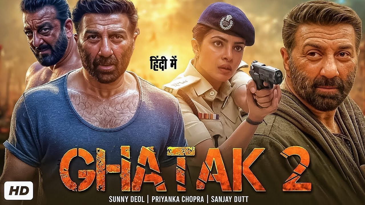 Ghatak 2: Sunny Deol, Priyanka & Sanjay Dutt 🎬