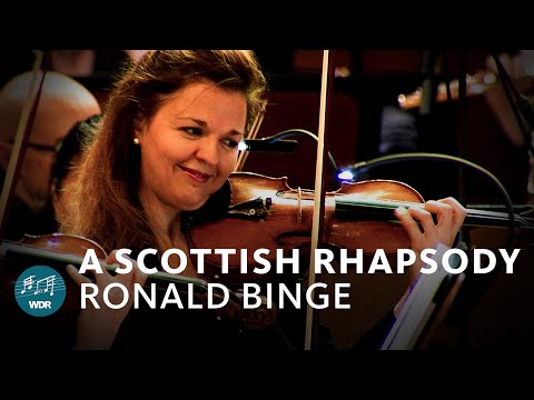 Binge - A Scottish Rhapsody | Rumon Gamba | WDR Funkhausorchester