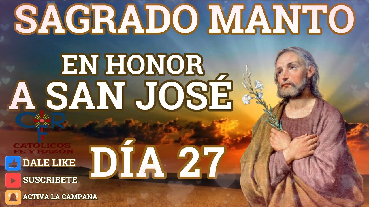 Sagrado Manto en Honor a San José - 27 de Día 🙏