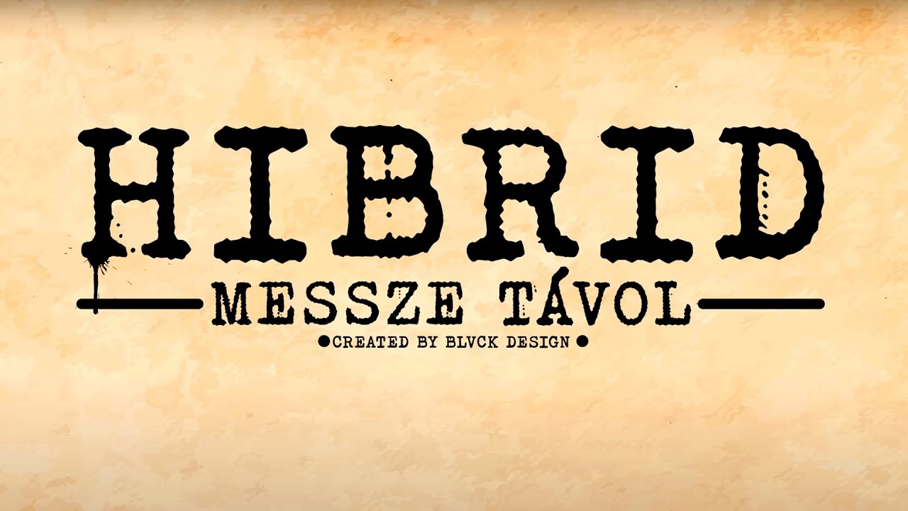 HIBRID - MESSZE TĂVOL (Official Lyrics Video)