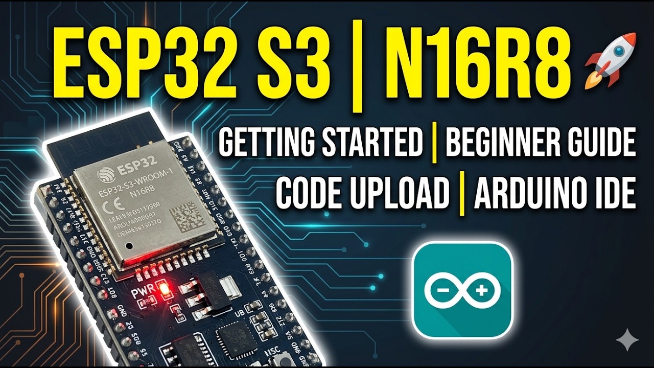 ESP32 S3-WROOM-1 N16R8 Beginner Guide 🚀
